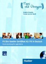 کتاب آزمون آلمانی فیت فورس زرتیفیکات Fit furs Goethe Zertifikat A2 Fit in Deutsch